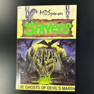Shivers #24: The Ghosts of Devil’s Marsh by M.D. Spenser - Vintage Novel